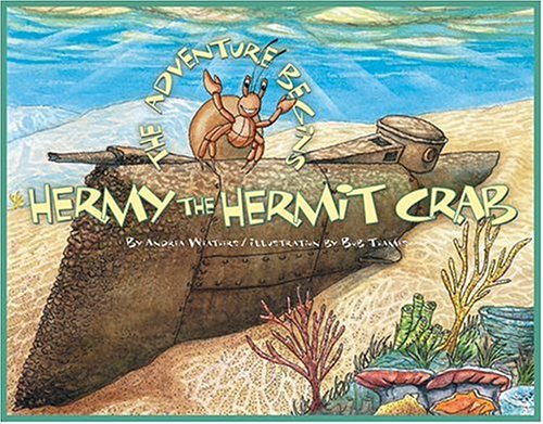 Stock image for Hermy the Hermit Crab : The Adventure Begins for sale by Better World Books