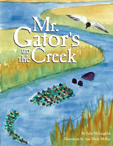 Imagen de archivo de Mr. Gator's Up the Creek a la venta por ThriftBooks-Atlanta