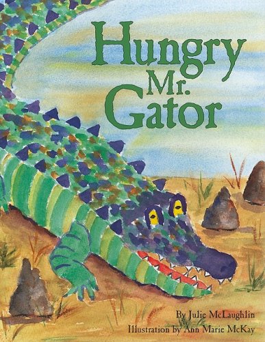 Stock image for Hungry Mr. Gator for sale by Goodwill Books