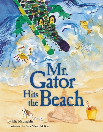 Beispielbild fr Mr. Gator Hits the Beach zum Verkauf von Wonder Book