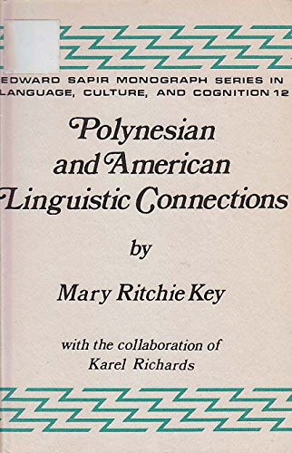 Beispielbild fr Polynesian and American Linguistic Connections (Edward Sapir Monograph Series in Language, Culture, and Cognition) zum Verkauf von Versandantiquariat Felix Mcke