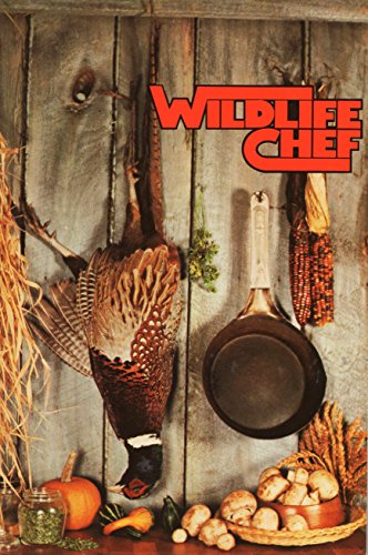 Stock image for Wildlife Chef for sale by GoldenWavesOfBooks