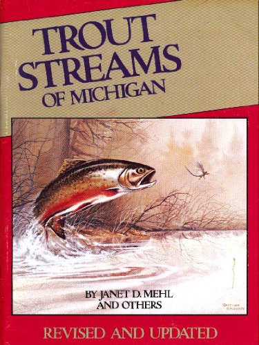 Imagen de archivo de Trout Streams of Michigan a la venta por Better World Books