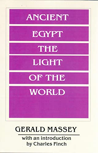Stock image for Ancient Egypt Light of the World (Ancient Egypt the Light of the World) for sale by Front Cover Books