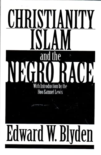 Imagen de archivo de Christianity, Islam and the Negro Race a la venta por Irish Booksellers