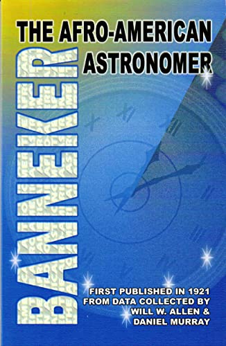 Imagen de archivo de Banneker: The Afro-American Astronomer: The Afro-American Astronomer a la venta por Kennys Bookstore