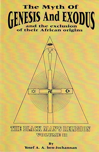 Stock image for The Myth of Genesis and Exodus and the Exclusion of Their African Origins for sale by SecondSale