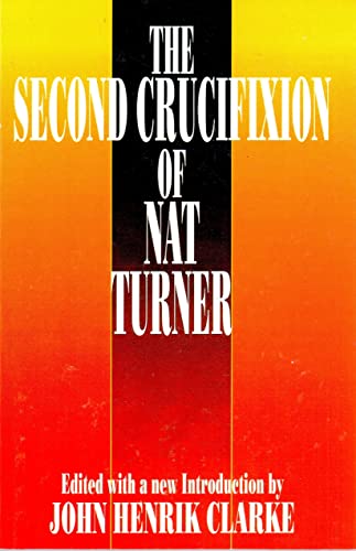 Imagen de archivo de The Second Crucifixion of Nat Turner a la venta por Goodwill of Colorado