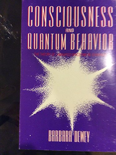 Imagen de archivo de Consciousness and Quantum Behavior a la venta por Smith Family Bookstore Downtown