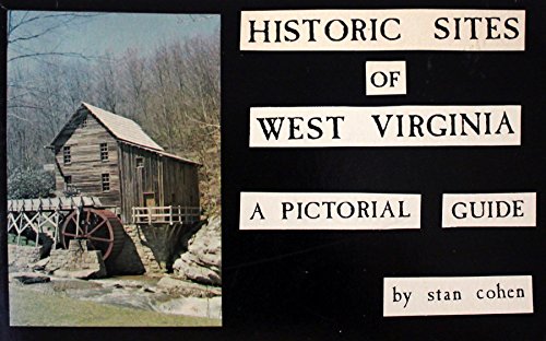 Imagen de archivo de Historic Sites of West Virginia: A Pictorial Guide a la venta por Wonder Book