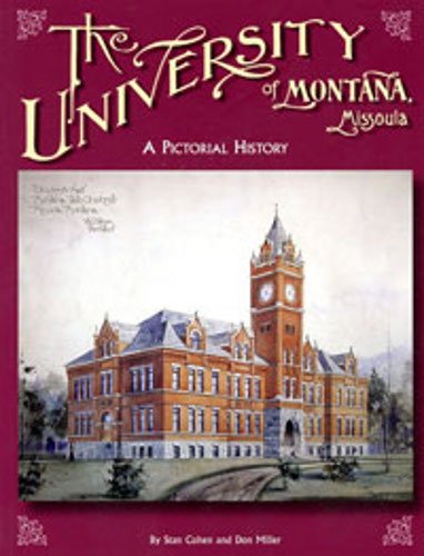 9780933126121: The University of Montana, Missoula: A Pictorial History