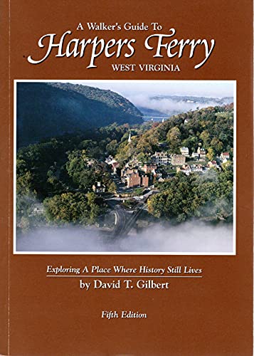 Beispielbild fr A Walker's Guide to Harpers Ferry, West Virginia zum Verkauf von Wonder Book