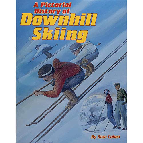 Beispielbild fr Pictorial History of Downhill Skiing zum Verkauf von -OnTimeBooks-