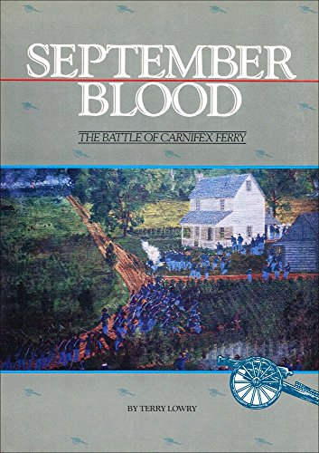 Stock image for September Blood: The Battle of Carnifex Ferry for sale by Sessions Book Sales