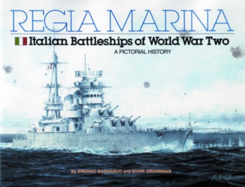 Stock image for Regina Marina, Italian Battleships of WW II : A Pictorial History for sale by Better World Books: West