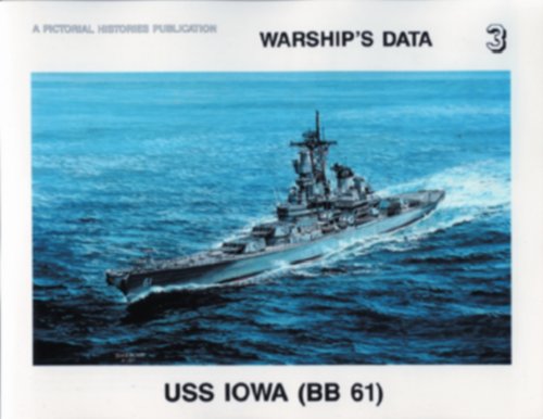 9780933126770: USS Iowa (BB 61) (Warship's Data 3)