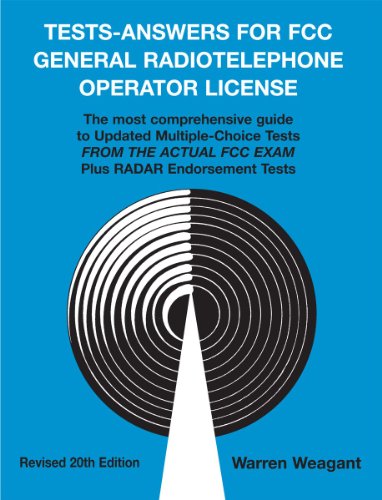 9780933132207: Tests-Answers for FCC General Radiotelephone Operator License : Updated Multiple-Choice Tests from the actual FCC exam Plus Radar Endorsement Tests