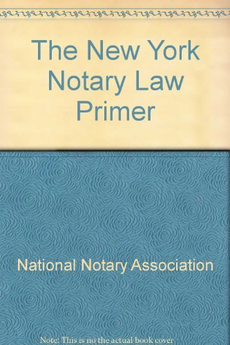 Stock image for The New York Notary Law Primer for sale by ZBK Books