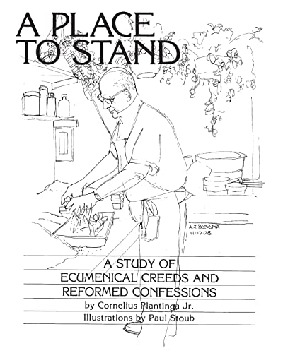 Stock image for Place to Stand: A Reformed Study of Creeds and Confessions for sale by Ergodebooks
