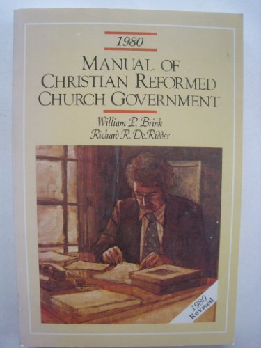 9780933140196: Title: Manual of Christian Reformed Church government