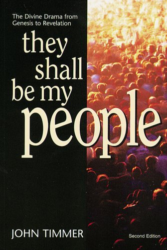 Imagen de archivo de They Shall Be My People : The Divine Drama from Genesis to Revelation a la venta por Better World Books