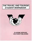 Travel & Tourism Student Workbook (9780933143630) by Dervaes, Claudine