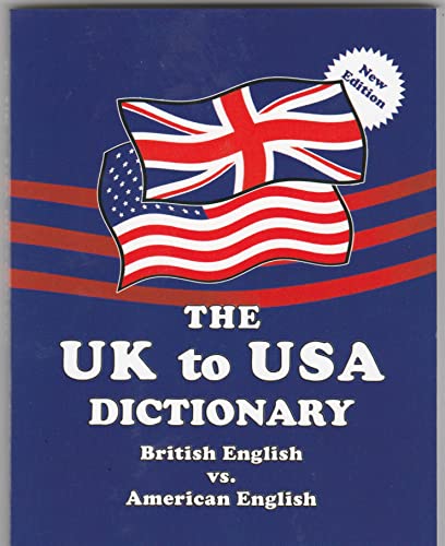 Stock image for The UK to USA Dictionary - British English vs. American English for sale by Book Deals