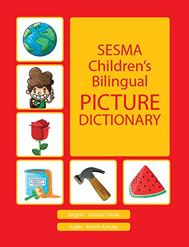 Stock image for Haitian Creole-English Sesma Children's Bilingual Picture Dictionary for sale by BooksRun