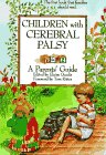 Stock image for Children With Cerebral Palsy: A Parents Guide for sale by HPB-Diamond