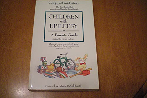 Stock image for Children With Epilepsy: A Parents Guide for sale by Books to Die For