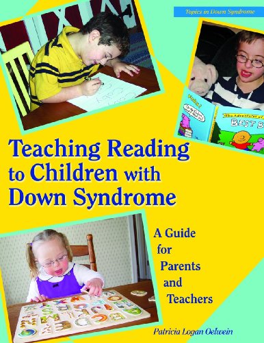 Imagen de archivo de Teaching Reading to Children With Down Syndrome: A Guide for Parents and Teachers (Topics in Down Syndrome) a la venta por Books of the Smoky Mountains