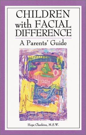 9780933149618: Children With Facial Difference: A Parents' Guide