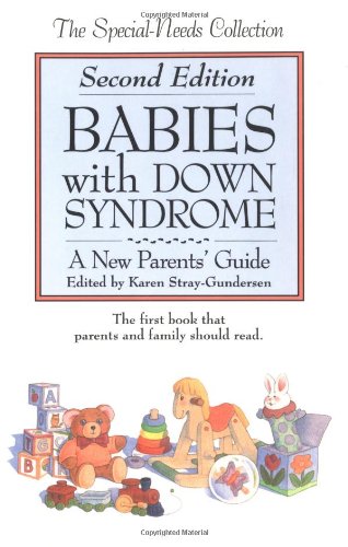 Stock image for Babies With Down Syndrome: A New Parent's Guide (The Special-Needs Collection) for sale by SecondSale