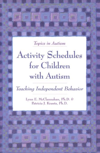 Stock image for Activity Schedules for Children with Autism: Teaching Independent Behavior: A Guide for Parents and Professionals (Topics in Autism) for sale by Brit Books