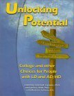 Beispielbild fr Unlocking Potential : College and Other Choices for People with LD and Ad/hd zum Verkauf von Better World Books