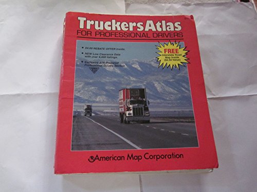 Imagen de archivo de Truckers Atlas for Professional Drivers/Free Interstate Road Map a la venta por POQUETTE'S BOOKS