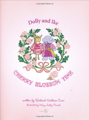 Stock image for Dolly and Ike - Cherry Blossom Time for sale by Better World Books