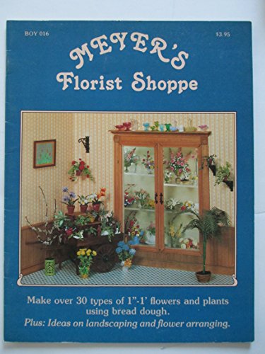 Beispielbild fr Meyer's Florist Shoppe zum Verkauf von CKBooks