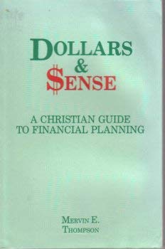 Stock image for Dollars and Sense: A Christian Guide to Financial Planning for sale by Wonder Book