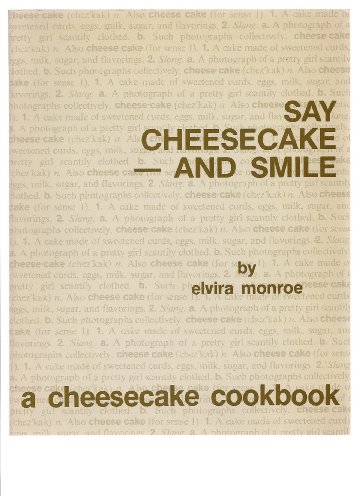 Beispielbild fr Say Cheesecake and Smile zum Verkauf von Wonder Book