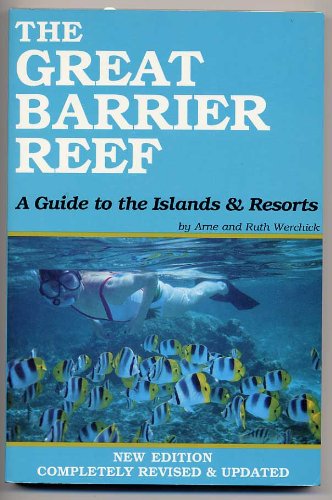 Stock image for The Great Barrier Reef : Guide to the Islands and Resorts for sale by Collectorsemall