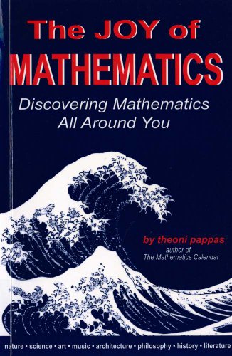 Beispielbild fr The Joy of Mathematics: Discovering Mathematics All Around You zum Verkauf von SecondSale