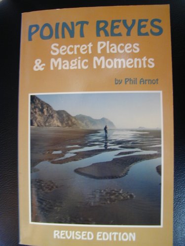 9780933174849: Point Reyes: Secret Places and Magic Moments (Tetra) [Idioma Ingls]