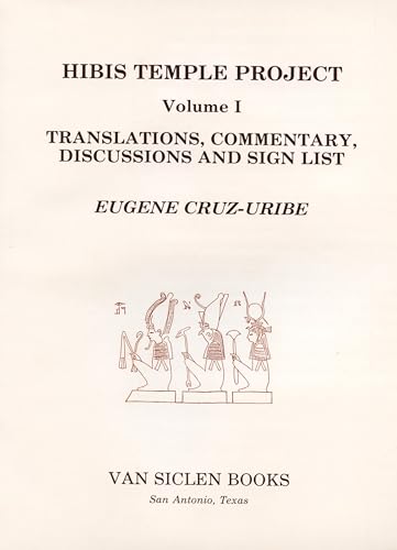 Beispielbild fr Hibis Temple Project, volume I: Translations, Commentary, Discussions and Sign List zum Verkauf von Windows Booksellers