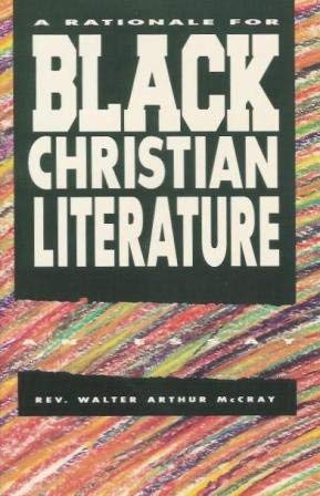 Imagen de archivo de A Rationale for Black Christian Literature a la venta por Better World Books