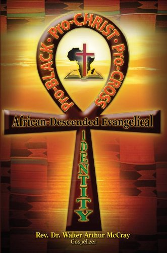 Imagen de archivo de Pro-Black, Pro-Christ, Pro-Cross: African-Descended Evangelical Identity a la venta por Wizard Books