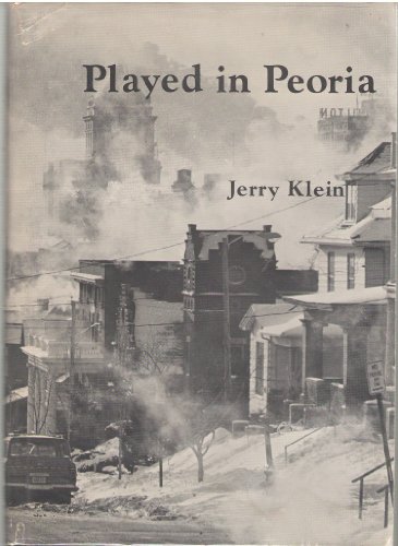 Stock image for Played in Peoria for sale by Better World Books