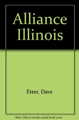 Imagen de archivo de Alliance Illinois a la venta por Powell's Bookstores Chicago, ABAA