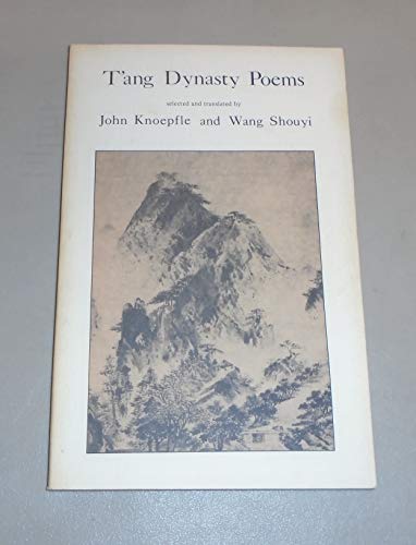 Beispielbild fr T'Ang Dynasty Poems (English and Chinese Edition) zum Verkauf von Wonder Book