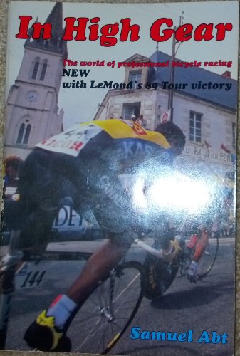 Beispielbild fr In High Gear: World of Professional Bicycle Racing zum Verkauf von WorldofBooks